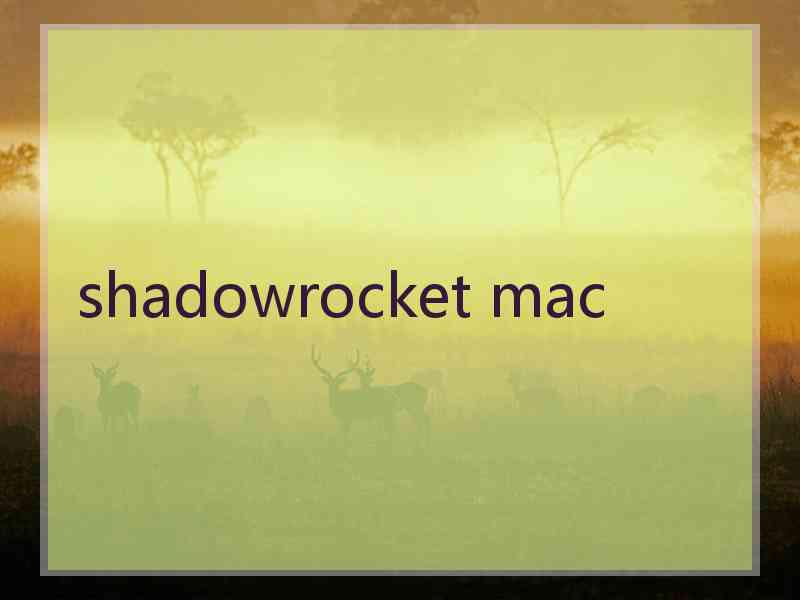 shadowrocket mac