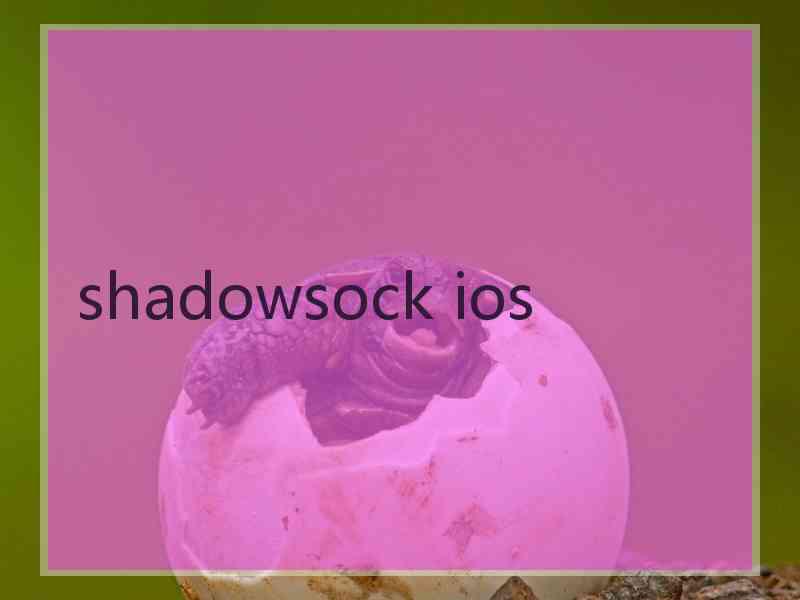 shadowsock ios