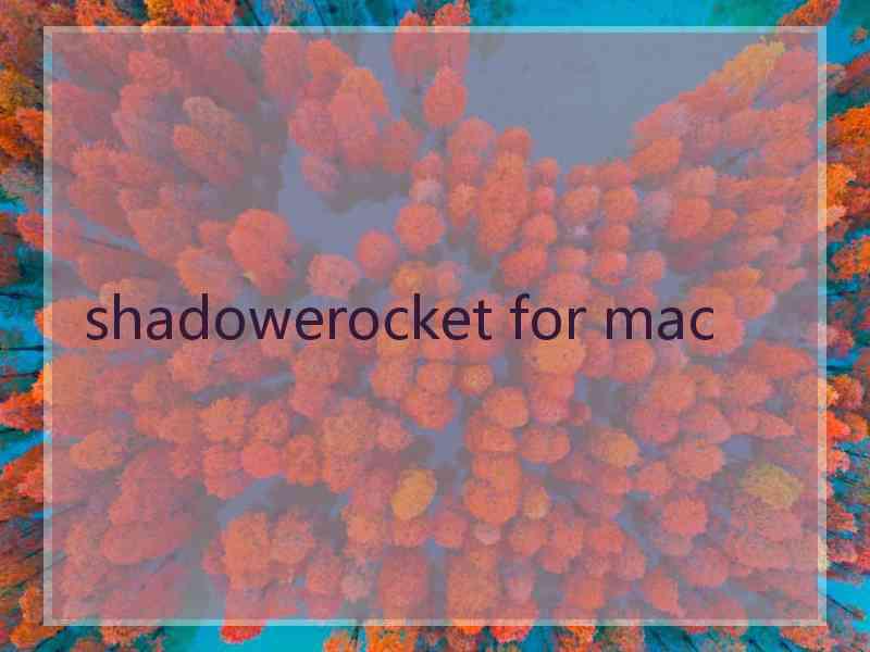 shadowerocket for mac